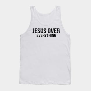 Jesus Over Everything Cool Motivational Christian Tank Top